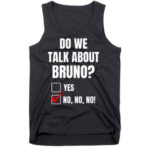 Do We Talk About Bruno No No No Funny Check Mark Tank Top