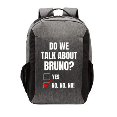 Do We Talk About Bruno No No No Funny Check Mark Vector Backpack