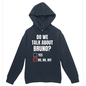 Do We Talk About Bruno No No No Funny Check Mark Urban Pullover Hoodie