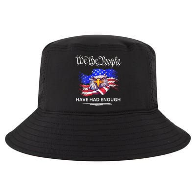 Design We The People Have Had Enough Cool Comfort Performance Bucket Hat