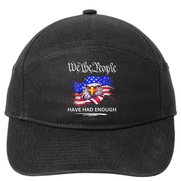 Design We The People Have Had Enough 7-Panel Snapback Hat