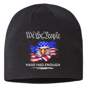 Design We The People Have Had Enough Sustainable Beanie