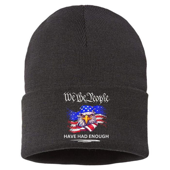 Design We The People Have Had Enough Sustainable Knit Beanie