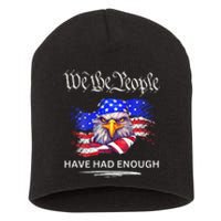 Design We The People Have Had Enough Short Acrylic Beanie