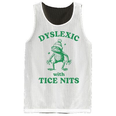 Dyslexic With Tice Nits Funny Sarcastic Sayings Funny Quotes Mesh Reversible Basketball Jersey Tank