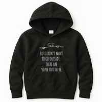 DonT Want To Go Outside There Are People Funny Geek Kids Hoodie