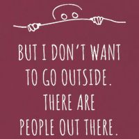 DonT Want To Go Outside There Are People Funny Geek 16oz Travel Tumbler