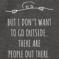 DonT Want To Go Outside There Are People Funny Geek Vector Backpack