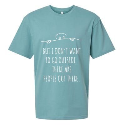 DonT Want To Go Outside There Are People Funny Geek Sueded Cloud Jersey T-Shirt