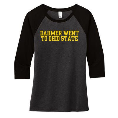 Dahmer Went To Women's Tri-Blend 3/4-Sleeve Raglan Shirt