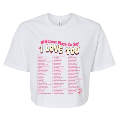 Different Ways To Saygifti Love You Retro Hippie Valentine Funny Gift Bella+Canvas Jersey Crop Tee