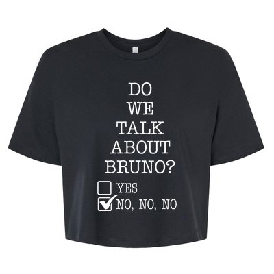 Do We Talk About Bruno Funny Bella+Canvas Jersey Crop Tee