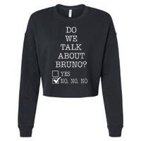 Do We Talk About Bruno Funny Cropped Pullover Crew