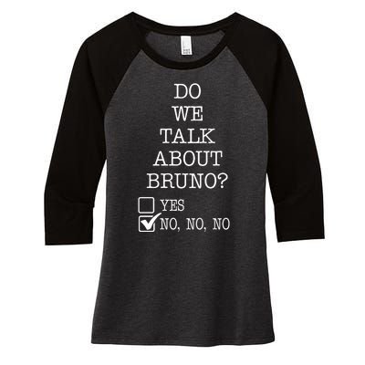 Do We Talk About Bruno Funny Women's Tri-Blend 3/4-Sleeve Raglan Shirt