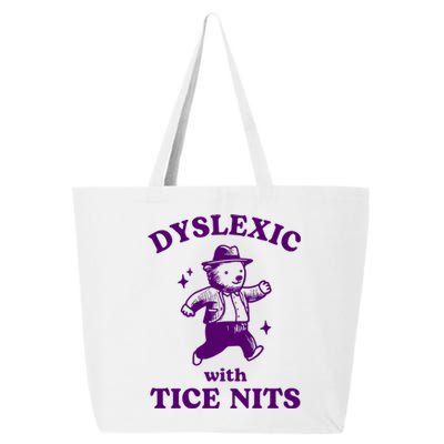 Dyslexic With Tice Nits Funny Dyslexia 25L Jumbo Tote