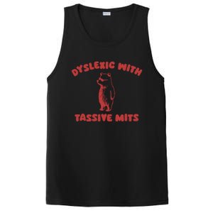 Dyslexic With Tassive Mits Great Gift PosiCharge Competitor Tank