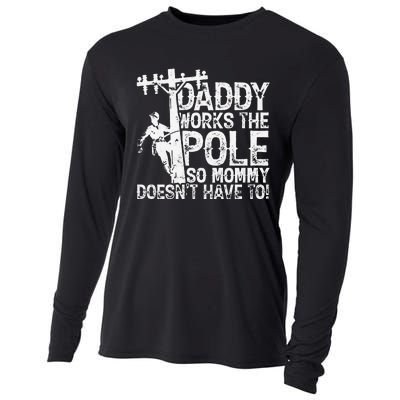 Daddy works the pole so mommy doesn't have to electrician Cooling Performance Long Sleeve Crew