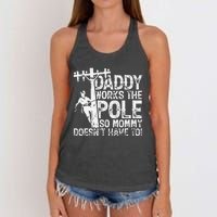 Daddy works the pole so mommy doesn't have to electrician Women's Knotted Racerback Tank