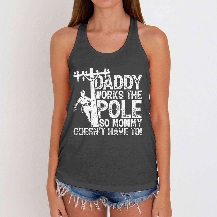 Daddy works the pole so mommy doesn't have to electrician Women's Knotted Racerback Tank