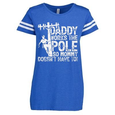 Daddy works the pole so mommy doesn't have to electrician Enza Ladies Jersey Football T-Shirt