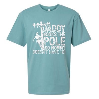 Daddy works the pole so mommy doesn't have to electrician Sueded Cloud Jersey T-Shirt