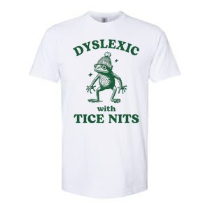 Dyslexic With Tice Nits Funny Dyslexia Softstyle CVC T-Shirt