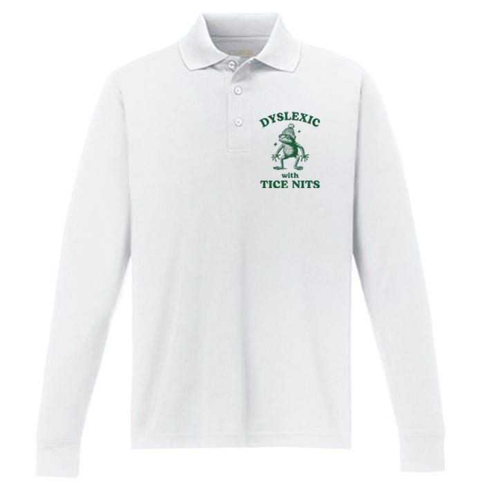 Dyslexic With Tice Nits Funny Dyslexia Performance Long Sleeve Polo