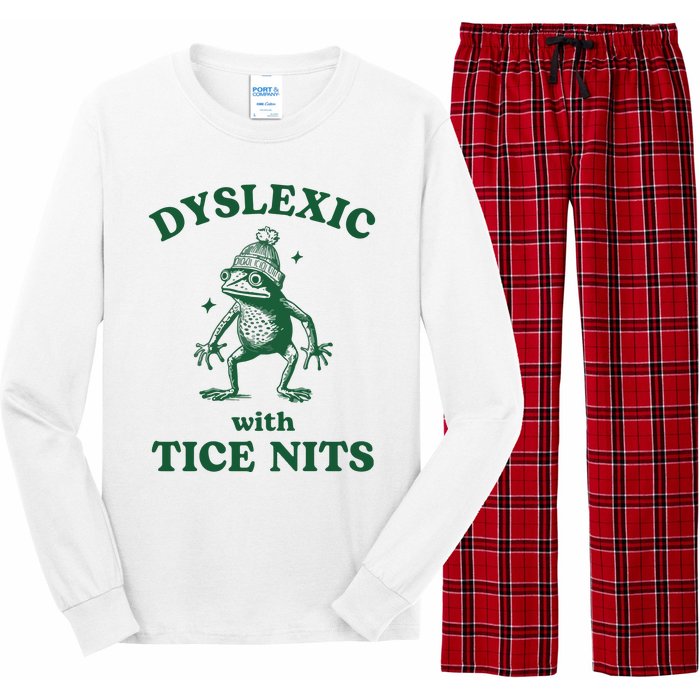 Dyslexic With Tice Nits Funny Dyslexia Long Sleeve Pajama Set