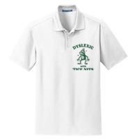 Dyslexic With Tice Nits Funny Dyslexia Dry Zone Grid Polo