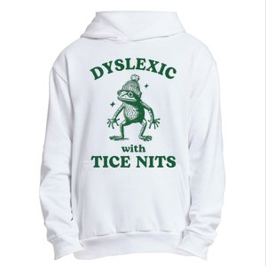 Dyslexic With Tice Nits Funny Dyslexia Urban Pullover Hoodie