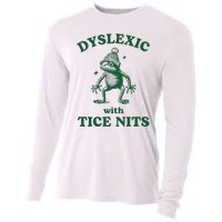 Dyslexic With Tice Nits Funny Dyslexia Cooling Performance Long Sleeve Crew