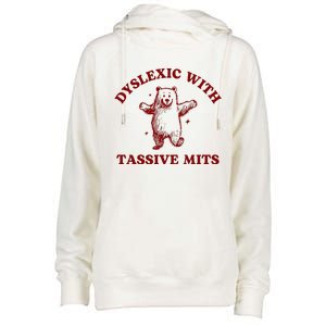 Dyslexic With Tassive Mits Bear Womens Funnel Neck Pullover Hood