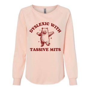 Dyslexic With Tassive Mits Bear Womens California Wash Sweatshirt