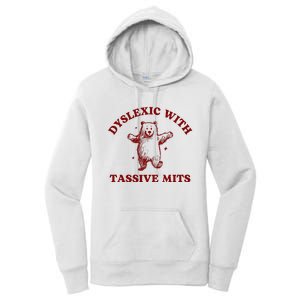 Dyslexic With Tassive Mits Bear Women's Pullover Hoodie