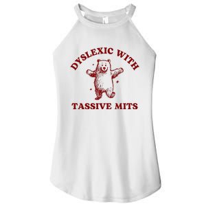 Dyslexic With Tassive Mits Bear Women's Perfect Tri Rocker Tank