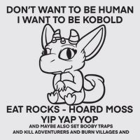 DonT Want To Be Human I Want To Be Kobold Eat Rocks Hoard Moss Yip Yap Yop Womens Funnel Neck Pullover Hood