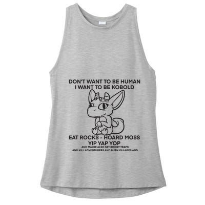 DonT Want To Be Human I Want To Be Kobold Eat Rocks Hoard Moss Yip Yap Yop Ladies PosiCharge Tri-Blend Wicking Tank