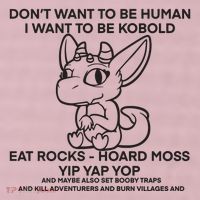 DonT Want To Be Human I Want To Be Kobold Eat Rocks Hoard Moss Yip Yap Yop 25L Jumbo Tote