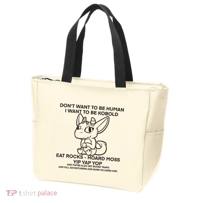 DonT Want To Be Human I Want To Be Kobold Eat Rocks Hoard Moss Yip Yap Yop Zip Tote Bag