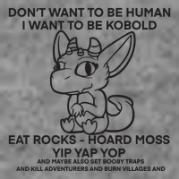 DonT Want To Be Human I Want To Be Kobold Eat Rocks Hoard Moss Yip Yap Yop Sustainable Beanie
