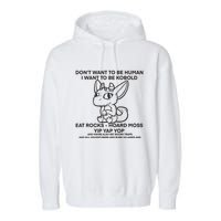 DonT Want To Be Human I Want To Be Kobold Eat Rocks Hoard Moss Yip Yap Yop Garment-Dyed Fleece Hoodie