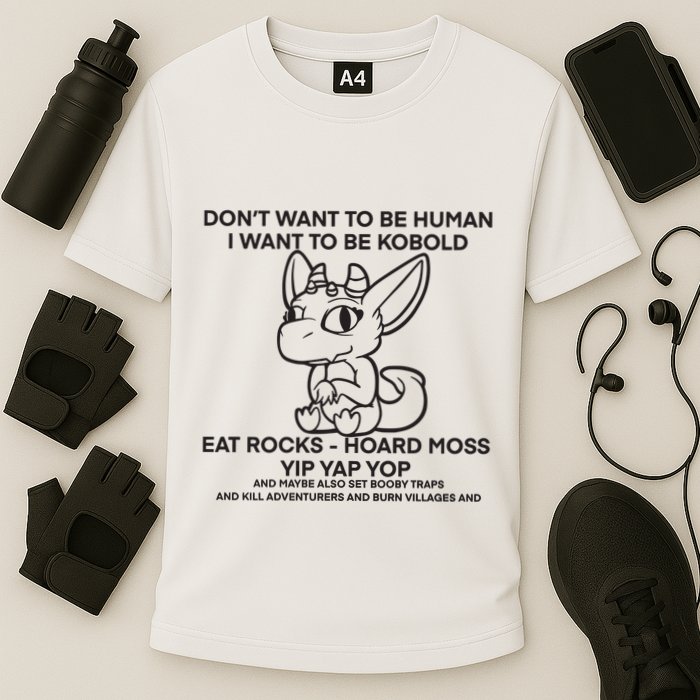 DonT Want To Be Human I Want To Be Kobold Eat Rocks Hoard Moss Yip Yap Yop Performance Shirt