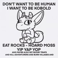 DonT Want To Be Human I Want To Be Kobold Eat Rocks Hoard Moss Yip Yap Yop Sustainable Bucket Hat