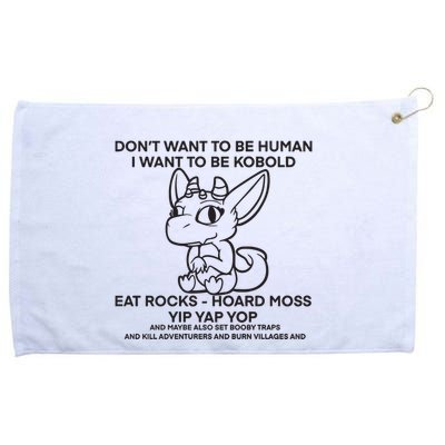 DonT Want To Be Human I Want To Be Kobold Eat Rocks Hoard Moss Yip Yap Yop Grommeted Golf Towel