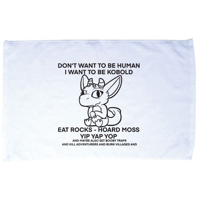 DonT Want To Be Human I Want To Be Kobold Eat Rocks Hoard Moss Yip Yap Yop Microfiber Hand Towel