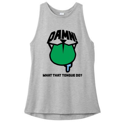 Damn What That Tongue Do Ladies PosiCharge Tri-Blend Wicking Tank