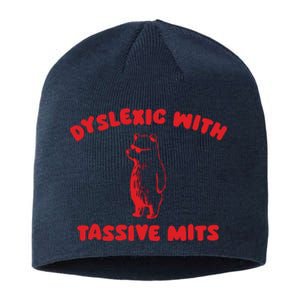 Dyslexic With Tassive Mits Retro Cartoon Sustainable Beanie