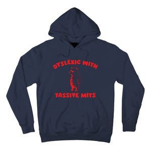 Dyslexic With Tassive Mits Retro Cartoon Tall Hoodie