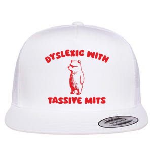 Dyslexic With Tassive Mits Retro Cartoon Flat Bill Trucker Hat