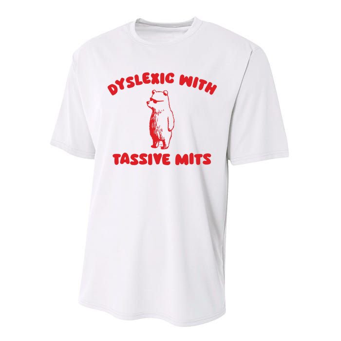 Dyslexic With Tassive Mits Retro Cartoon Performance Sprint T-Shirt